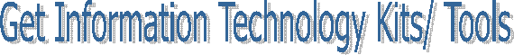 Get Information Technology Kits/ Tools